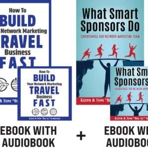 How to Build Your Network Marketing Travel Business Plus What Smart Sponsors Do